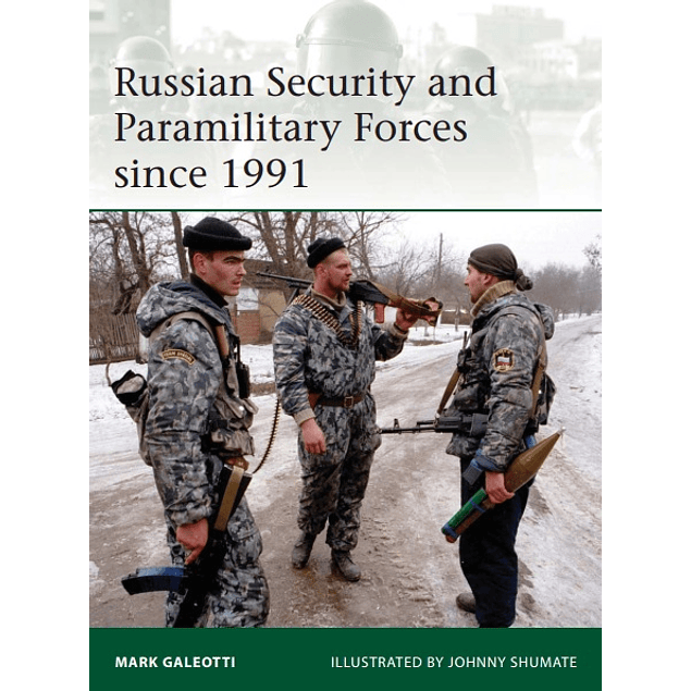 Russian Security and Paramilitary Forces since 1991