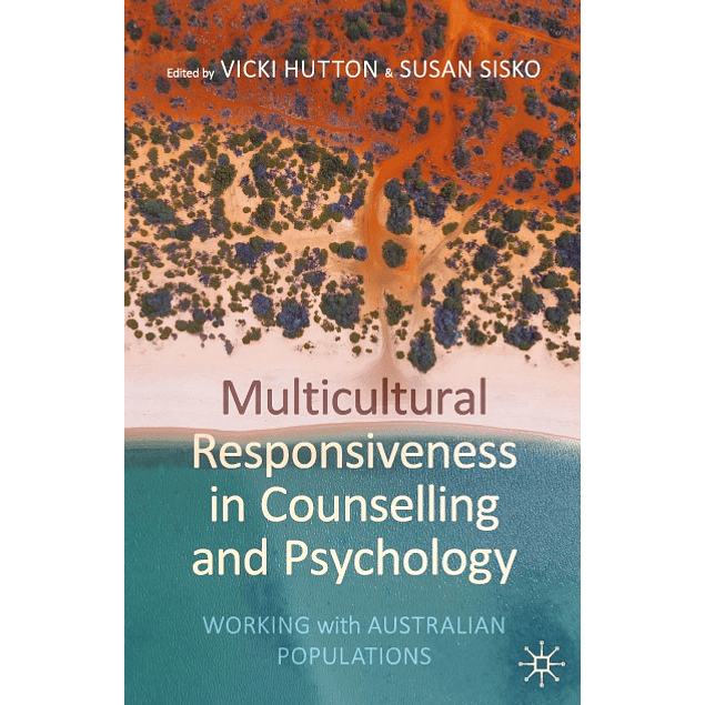 Multicultural Responsiveness in Counselling and Psychology: Working with Australian Populations