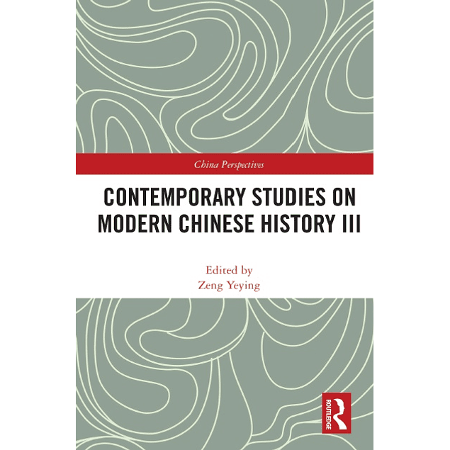 Contemporary Studies on Modern Chinese History III 