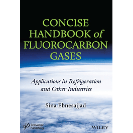 Concise Handbook of Fluorocarbon Gases: Applications in Refrigeration and Other Industries