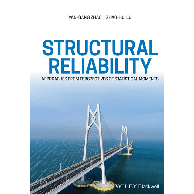 Structural Reliability: Approaches from Perspectives of Statistical Moments 
