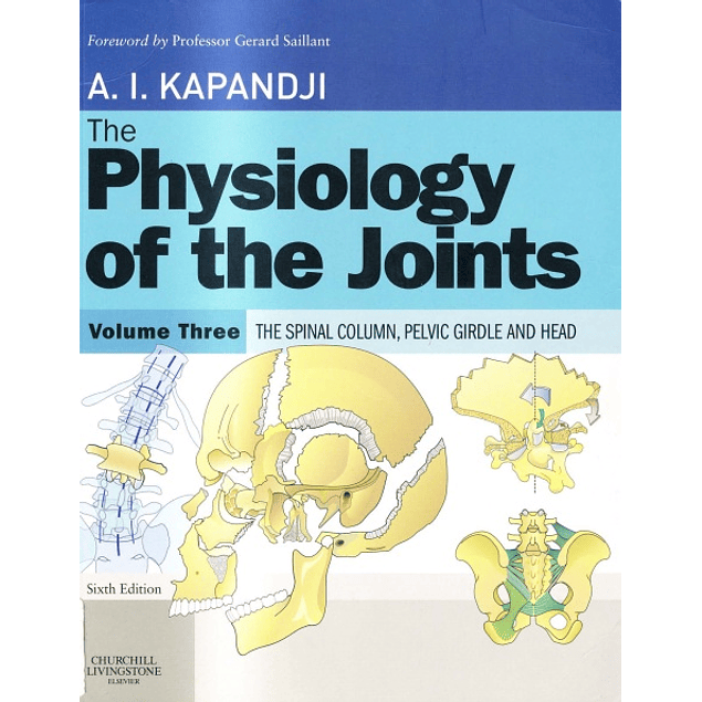 The Physiology of the Joints, Volume 3: The Spinal Column, Pelvic Girdle and Head