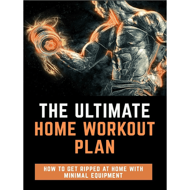 The Ultimate Home Workout Plan: Strength Training Workout at Home: Workout Routine
