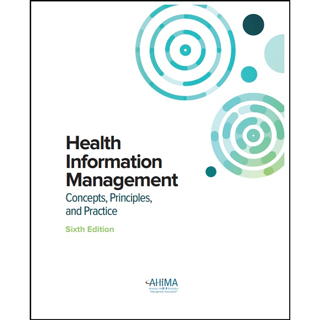 Health Information Management: Concepts, Principles, and Practice