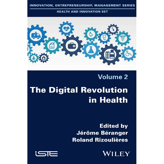 The Digital Revolution in Health: Innovating and Acting for Sustaining Transformations in the Health System