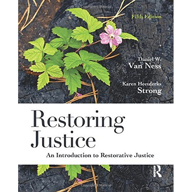 Restoring Justice: An Introduction to Restorative Justice