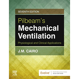 Pilbeam's Mechanical Ventilation: Physiological and Clinical Applications