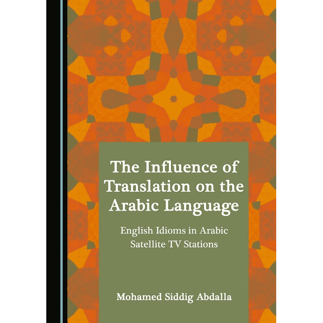 The Influence of Translation on the Arabic Language