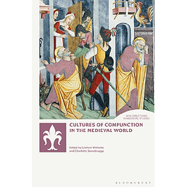 Cultures of Compunction in the Medieval World 