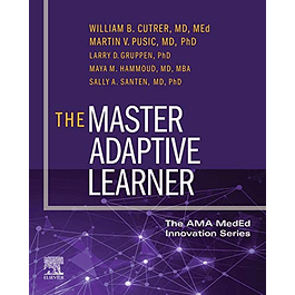 The Master Adaptive Learner: from the AMA MedEd Innovation Series