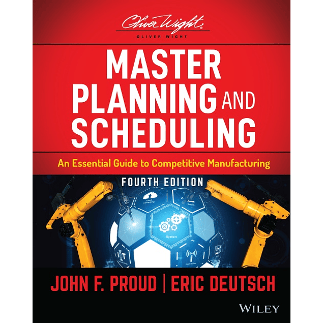 Master Planning and Scheduling: An Essential Guide to Competitive Manufacturing