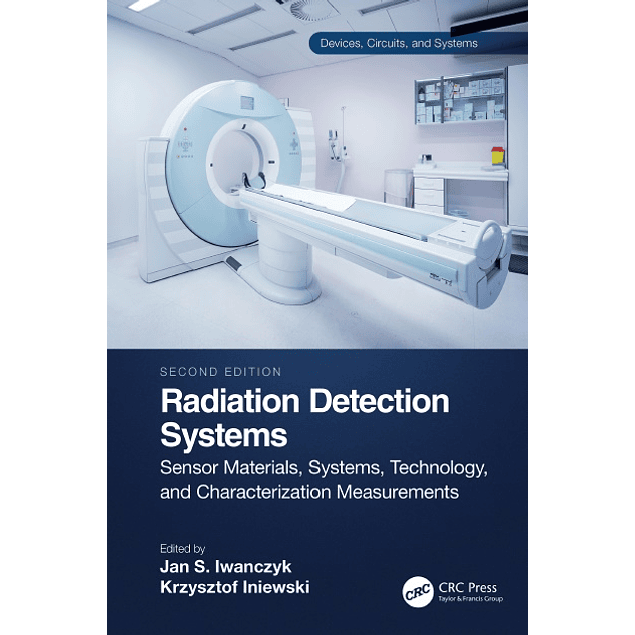 Radiation Detection Systems: Sensor Materials, Systems, Technology and Characterization Measurements