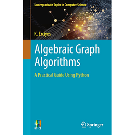 Algebraic Graph Algorithms: A Practical Guide Using Python 