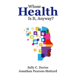 Whose Health Is It, Anyway?