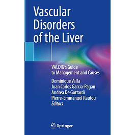 Vascular Disorders of the Liver: VALDIG's Guide to Management and Causes