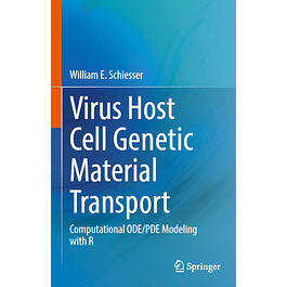 Virus Host Cell Genetic Material Transport: Computational ODE/PDE Modeling with R