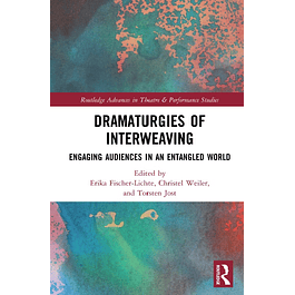 Dramaturgies of Interweaving