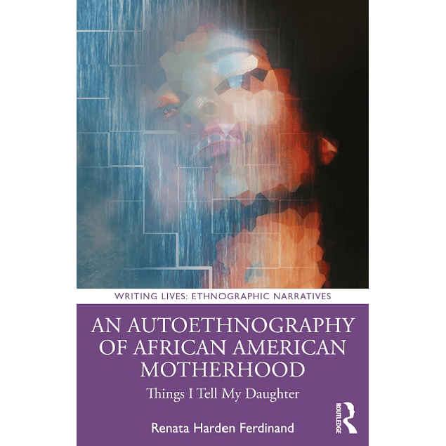 An Autoethnography of African American Motherhood