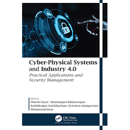 Cyber-Physical Systems and Industry 4.0: Practical Applications and Security Management