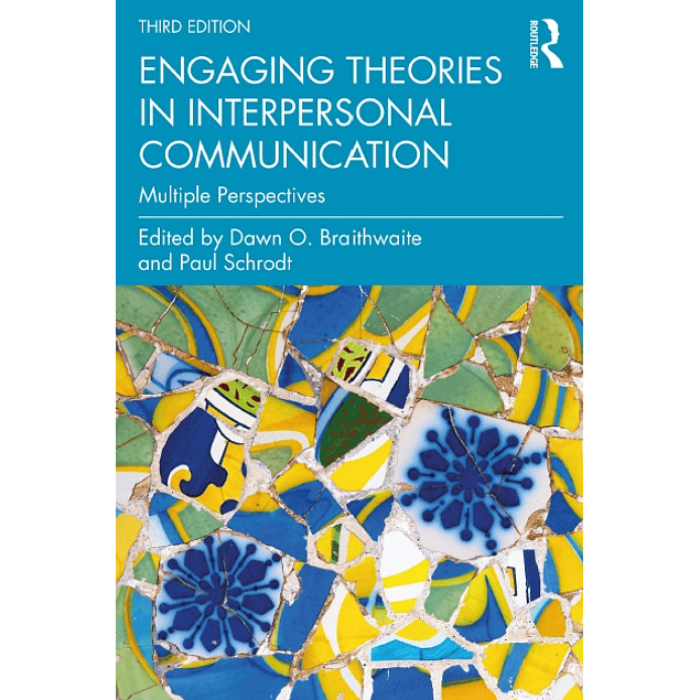 Engaging Theories in Interpersonal Communication