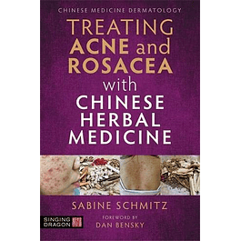 Treating Acne and Rosacea With Chinese Herbal Medicine 