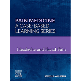 Headache and Facial Pain: Pain Medicine : A Case-Based Learning Series