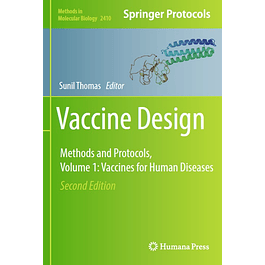 Vaccine Design: Methods and Protocols, Volume 1. Vaccines for Human Diseases