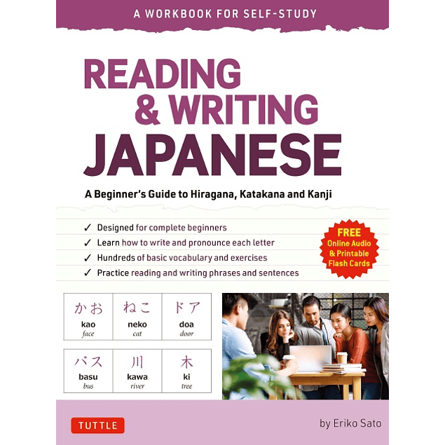 Reading & Writing Japanese: A Workbook for Self-Study: A Beginner's Guide to Hiragana, Katakana and Kanji