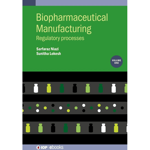 Biopharmaceutical Manufacturing: Regulatory Processes