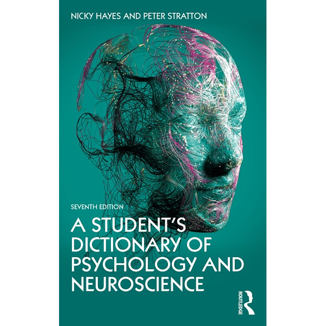 A Student's Dictionary of Psychology and Neuroscience