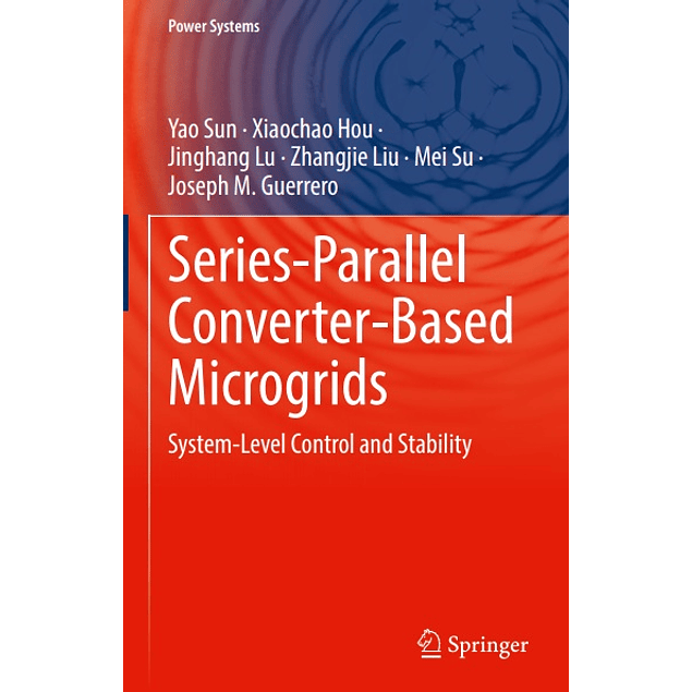 Series-Parallel Converter-Based Microgrids: System-Level Control and Stability