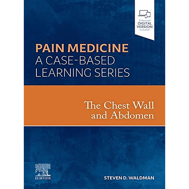 The Chest Wall and Abdomen: Pain Medicine: A Case Based Learning Series