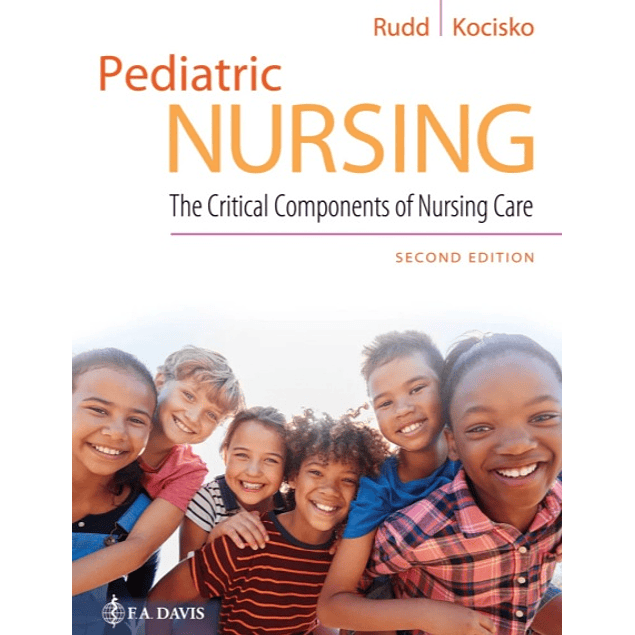 Davis Advantage for Pediatric Nursing: The Critical Components of Nursing Care