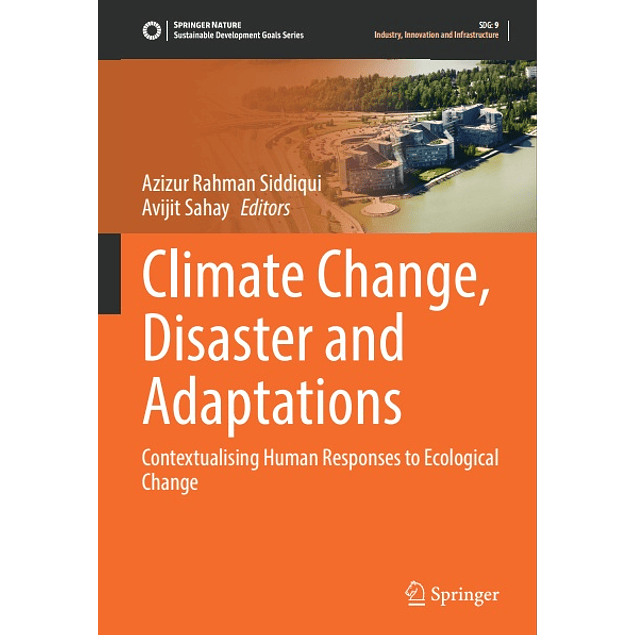 Climate Change, Disaster and Adaptations: Contextualising Human Responses to Ecological Change