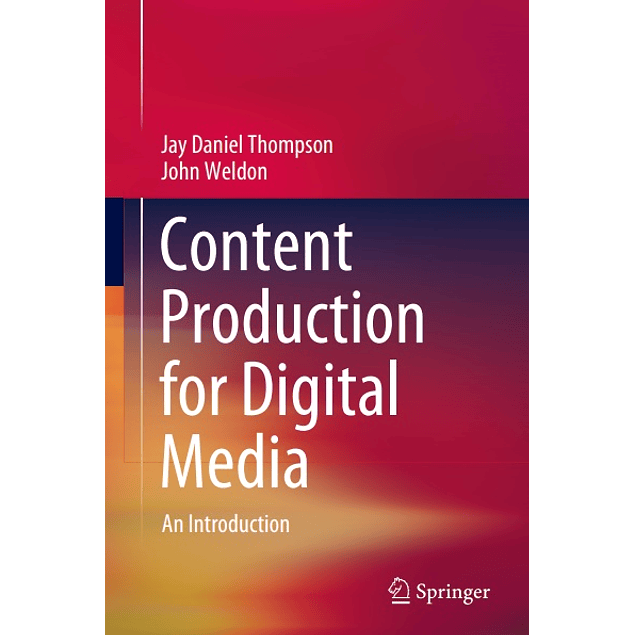 Content Production for Digital Media: An Introduction