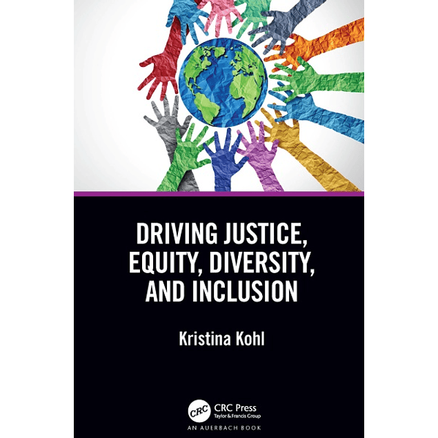 Driving Justice, Equity, Diversity, and Inclusion 