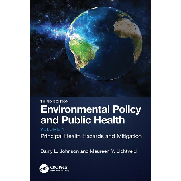 Environmental Policy and Public Health: Principal Health Hazards and Mitigation, Volume 1 