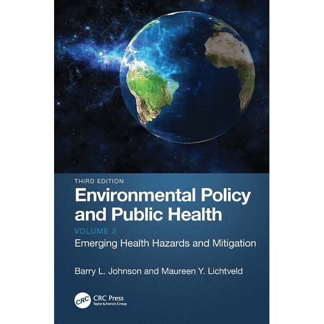 Environmental Policy and Public Health: Emerging Health Hazards and Mitigation, Volume 2