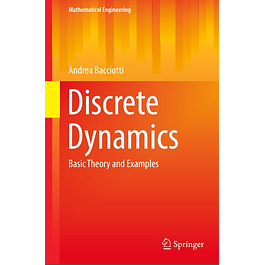 Discrete Dynamics: Basic Theory and Examples