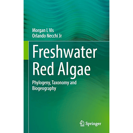 Freshwater Red Algae: Phylogeny, Taxonomy and Biogeography