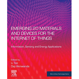 Emerging 2D Materials and Devices for the Internet of Things: Information, Sensing and Energy Applications