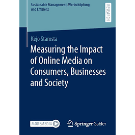 Measuring the Impact of Online Media on Consumers, Businesses and Society