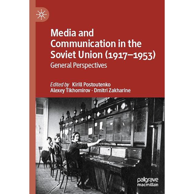 Media and Communication in the Soviet Union