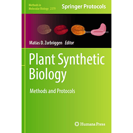 Plant Synthetic Biology: Methods and Protocols