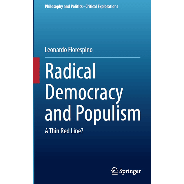 Radical Democracy and Populism: A Thin Red Line?