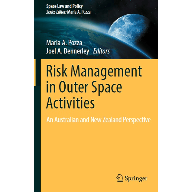 Risk Management in Outer Space Activities: An Australian and New Zealand Perspective