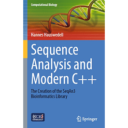 Sequence Analysis and Modern C++: The Creation of the SeqAn3 Bioinformatics Library