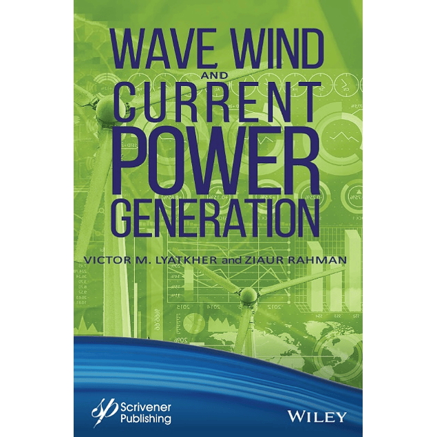 Wave, Wind, and Current Power Generation
