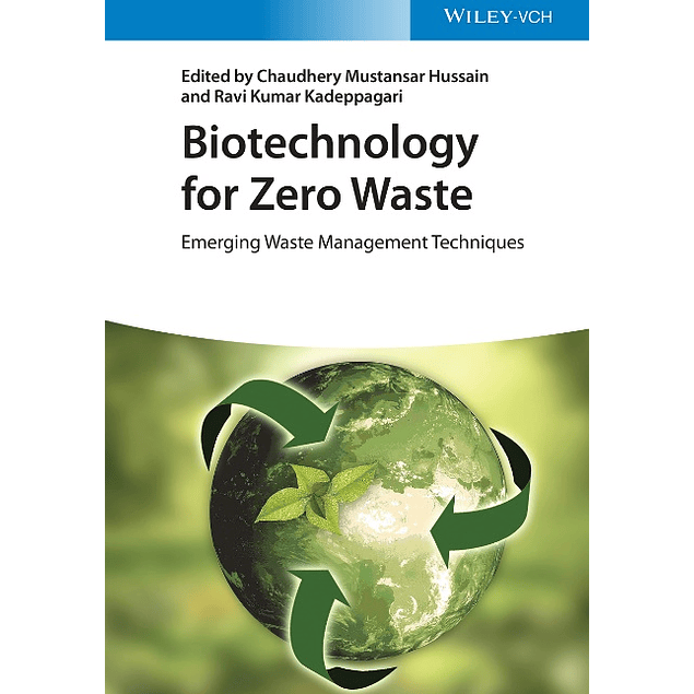 Biotechnology for Zero Waste: Emerging Waste Management Techniques
