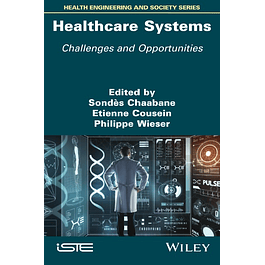 Healthcare Systems: Challenges and Opportunities
